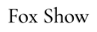 FOX SHOW
